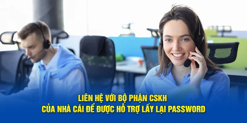 Hướng dẫn liên hệ nhà cái lấy lại tài khoản cá cược đơn giản